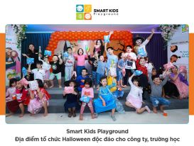 Smart Kids Playground - Địa điểm tổ chức sự kiện Halloween ấn tượng Smart Kids Playground - Địa điểm tổ chức sự kiện Halloween ấn tượng