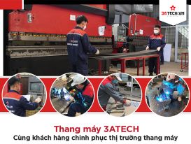 3ATECH - Không ngừng cải tiến máy móc, nâng cao hiệu suất sản xuất thang máy 3ATECH - Không ngừng cải tiến máy móc, nâng cao hiệu suất sản xuất thang máy