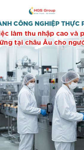 Ngành công nghiệp thực phẩm tại Đức: Hướng đi việc làm ổn định cho lao động Việt tại châu Âu