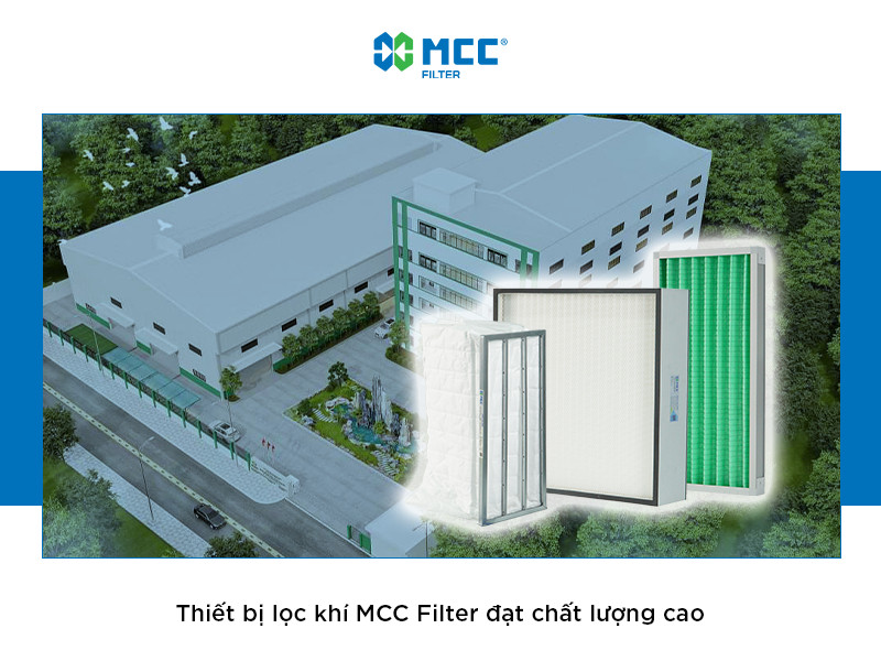 Thiết bị lọc khí MCC Filter - Sản phẩm được ưa chuộng trên thị trường